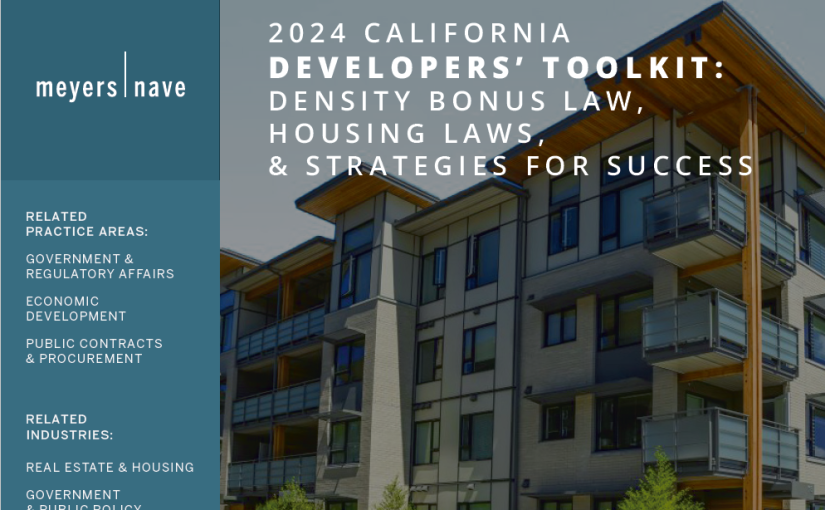 2024 California Developers’ Toolkit: Density Bonus Law, Housing Laws, & Strategies for Success