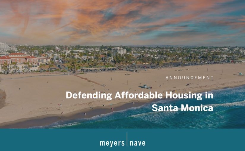 Defending Affordable Housing in Santa Monica
