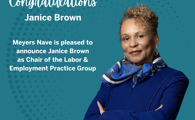Meyers Nave Names Janice Brown as Chair of the Labor & Employment Practice